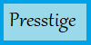 Presstige
